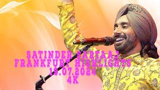 SATINDER II SARTAAJ II FRANKFURT II HIGHLIGHTS  II 19.07.2024 "Echoes of Love"