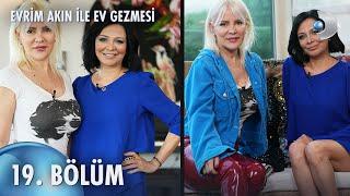 Evrim Akın ile Ev Gezmesi 19. Bölüm | Full Bölüm | Ömür Gedik