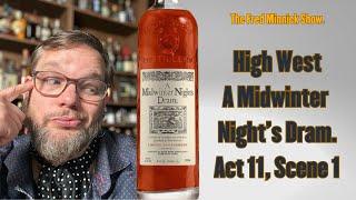 High West Midwinter Night's Dram Review: Act 11, Scene 1