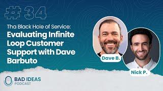 Evaluating Infinite Loop Customer Support with Dave Barbuto