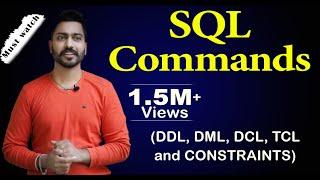 Lec-53: All Types of SQL Commands with Example | DDL, DML, DCL, TCL and CONSTRAINTS | DBMS