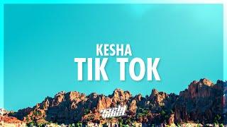 Kesha - TiK ToK (Lyrics) | 432Hz