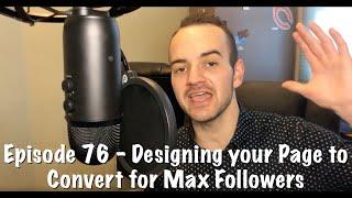 Instagram Marketing Secrets - Episode 76: Designing your Page to Convert for Max Followers