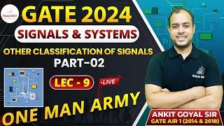 Other Classification of Signals Part-02 | Signals & Systems| GATE 2024 | Ankit Goyal | One Man Army