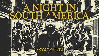 A Night in South America: Samba, House, Cumbia & Disco Mix by Isaac Varzim