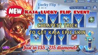 CHEAPEST WAY TO GET KAJA EPIC SKIN IN LUCKY FLIP EVENT FOR JUST 135-215  - Mobile legends