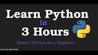 Learn Python In 3 hours - For Beginners