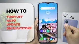 How To Turn Off Auto Update In Play Store Vivo Y17s