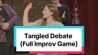 Tangled Debate | FULL IMPROV GAME