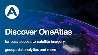 Discover OneAtlas for easy access to satellite imagery, geospatial analytics and more