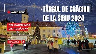 Sibiu - Capitala Crăciunului? Este Târgul de Crăciun din Sibiu cel mai frumos din România?