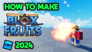 How to Make BLOX FRUITS In ROBLOX STUDIO 2024 | Part 1