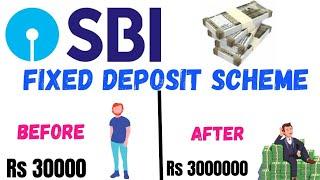 SBI fix deposit scheme  2021| sbi fixed deposit scheme full details