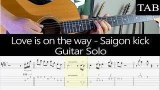 LOVE IS ON THE WAY - Saigon Kick: SOLO guitar cover + TAB