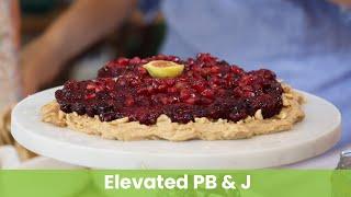 Elevated PB & J: A Delicious, Dessert Twist on an Old Favorite!