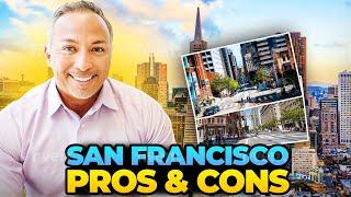 Living in San Francisco Pros and Cons - Moving to California