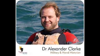 Dr Alexander Clarke, Military & Naval Historian