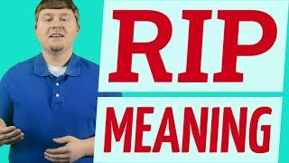 Rip | Meaning of rip