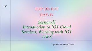 11 Introduction to IOT Cloud Services, Working with IOT AWS