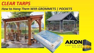 Clear Tarps for Patios, Gazebos, Pergolas, and Screened in Porches | Grommets and Pockets Overview