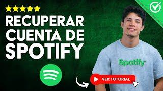 ¿Cómo RECUPERAR CUENTA de SPOTIFY? -  Recupera tu Cuenta Fácil y Rápido 