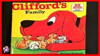 "CLIFFORD'S FAMILY" - Read Aloud - Storybook for kids, children