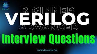 Top Verilog Interview Questions & Answers | Crack Your VLSI Job Interview! 