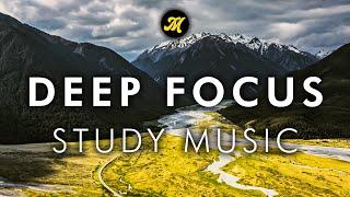 Study Music For Deep Focus And Concentration | Study, Work, Home Office Music | Peaceful Retreat