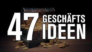 47 Geschäftsideen (Geschäftsideen finden leicht gemacht)