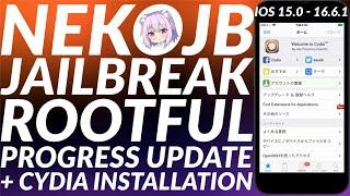 NekoJB Rootful + Cydia Update & Progress | NekoJB Jailbreak iOS 15.0 - 16.6.1 Progress Update