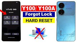 Vivo Y100/ Y100A : Hard Reset | Forgot Password | Screen Unlock   2025