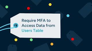 Require MFA prompt to read data from the users table