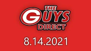 The Guys Direct | 8.14.2021