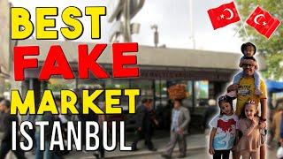 Locals Favorite FAKE DESIGNER MARKET Istanbul | NOT GRAND BAZAAR!