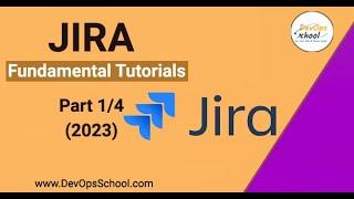 Jira Fundamental Tutorials (2023)- Part - 1/4