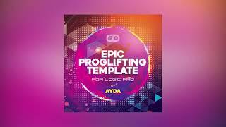 Epic Proglifting Template For Logic Pro (By AYDA)