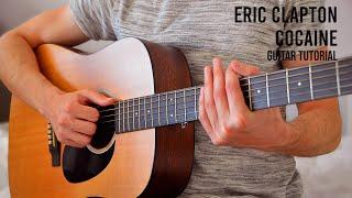 Eric Clapton  – Cocaine EASY Guitar Tutorial With Chords / Lyrics