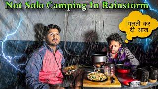 Not Solo Camping In Rainstrom | Camping In Extreme Weather Conditions #raincamping