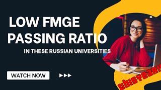 Worst Medical Universities in Russia  With Low FMGE Result. (This Year)