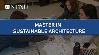 NTNU: Msc in Sustainable Architecture