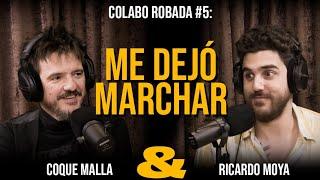 Me Dejó Marchar - Coque Malla y Ricardo Moya | COLABO ROBADA Nº5 |