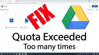 Fix google drive quota exceeded 2021 updated