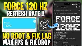 Force 120 Hz Refresh Rate On Any Android : No Root || Get Max FPS & Max Refresh Rate !! No Root