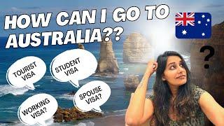 Ways to come to Australia | Different Visa Types