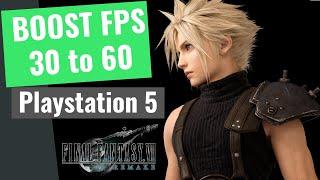 Final Fantasy FF7 Remake Intergrade PS5 Upgrade - How to Enable 60 FPS