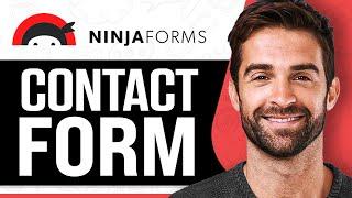 How to Create a Contact Form for Wordpress with Ninja Forms (2025)