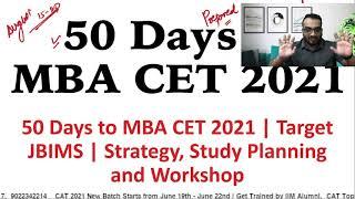 50 Days to MBA CET 2021 | Target JBIMS | Strategy, Study Planning  and Workshop
