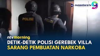 Bak Film Action! Detik-detik Polisi Gerebek Villa Sarang Narkoba di Bali | NTV MORNING