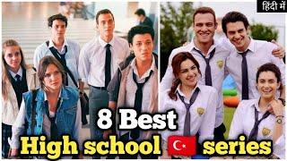 8 Best High school Turkish Dramas must watch in 2021| best romantic Turkish dramas in hindi/urdu