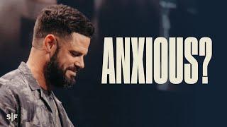 The Devil Wants You Anxious | Steven Furtick